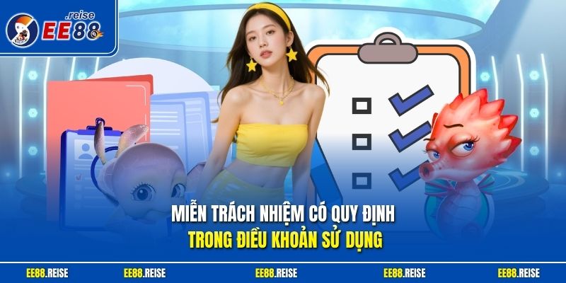 Miễn trách nhiệm có quy định trong điều khoản sử dụng